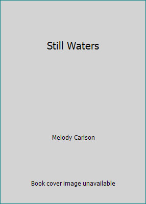 Still Waters by Melody Carlson