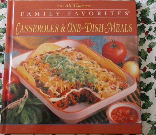 All TIme Family Favorites - Casseroles & One-Dish Meals - Hardcover - Picture 2 of 4