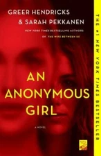 Anonymous Girl - Paperback By Hendricks, Greer - VERY GOOD