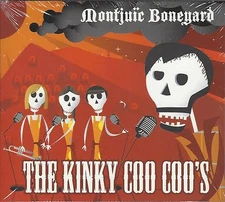THE KINKY COO COO'S - MONTJUIC BONEYARD - (still sealed digi pak cd) - LQ 026 CD