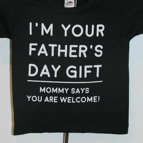 I'm Your Father's Day Gift-Mommy Says You Are Welcome! Blk in Youth XS T-Shirt - Picture 2 of 4
