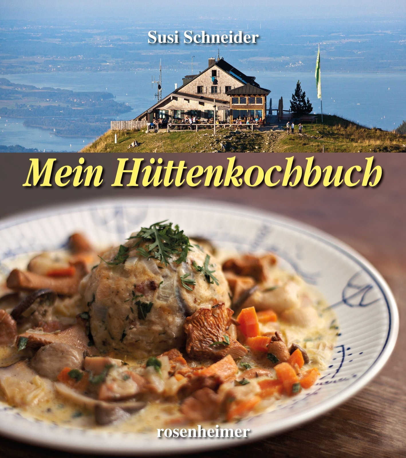 Thumbnail - Susi Schneider | Mein Hüttenkochbuch | Buch | Deutsch (2013) | 141 S.