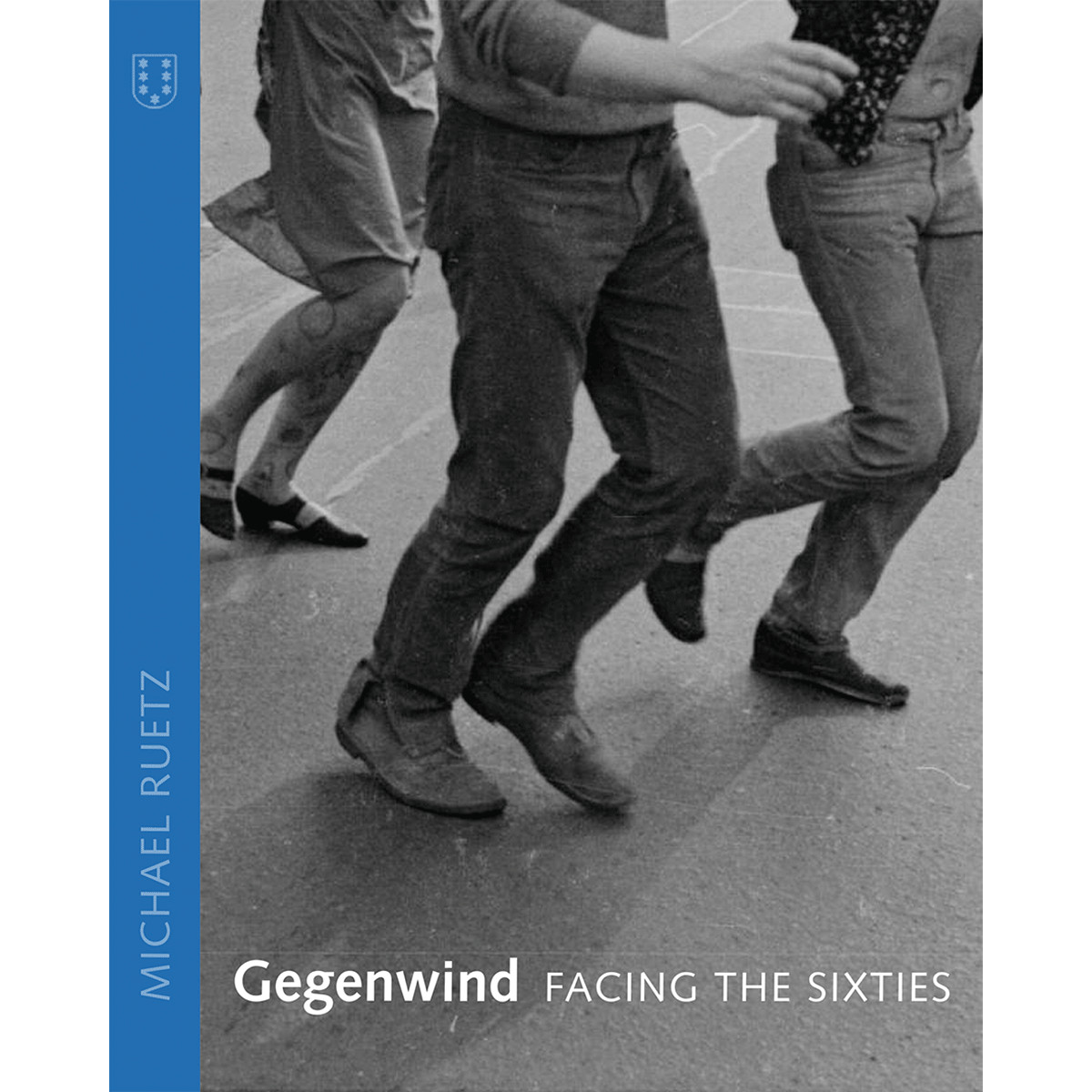 Thumbnail - Gegenwind. Facing The Sixties. Michael Ruetz