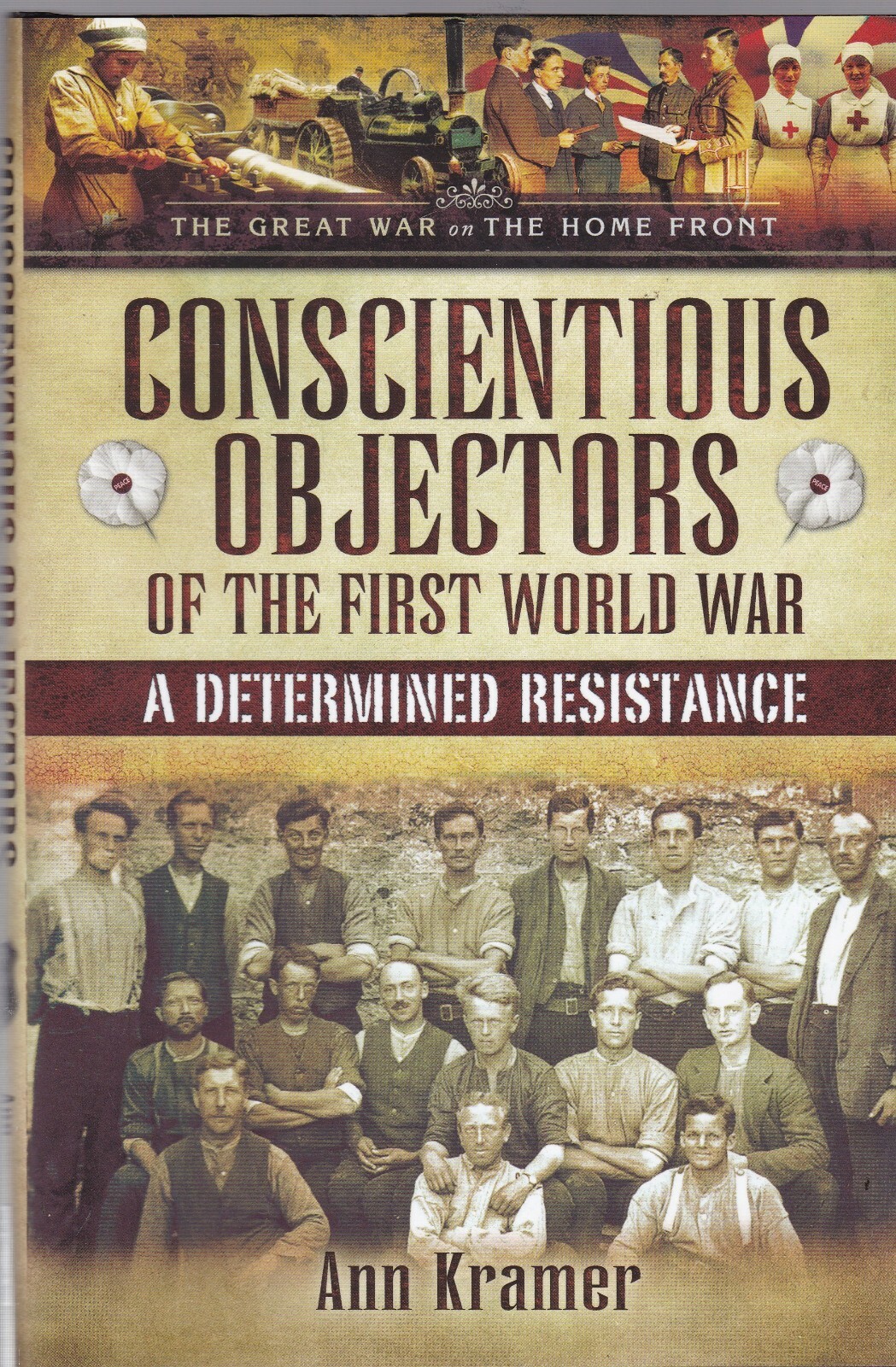 Conscientious Objectors of the First World War: A Determined Resistance, Book
