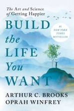 Build the Life You Want: The Art and Science of Getting Happier - VERY GOOD