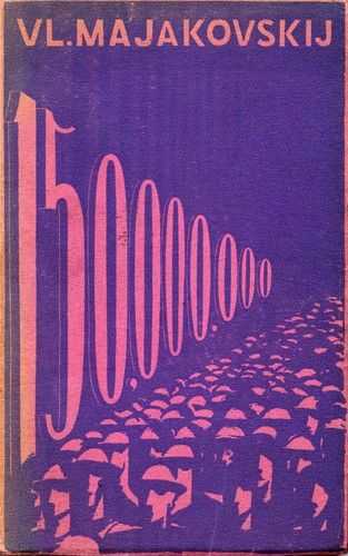 150,000,000 Vladimir Mayakovsky Czech Avant-garde Book Design Václav MASEK 1925