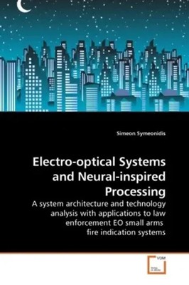 Simeon Symeonidis | Electro-optical Systems and Neural-inspired Processing