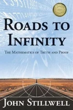 Roads to Infinity (AK Peters/CRC Recreational Mathematics Series)