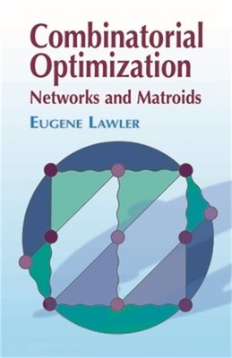 Combinatorial Optimization: Networks and Matroids (Paperback or Softback)