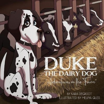 Duke the Dairy Dog: Adventures on the Farm by Melina Giles (English) Paperback B