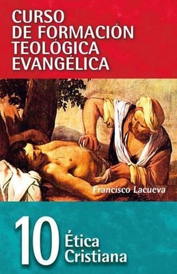 El Cft 10 - tica Cristiana by Francisco Lacueva (Spanish) Paperback Book