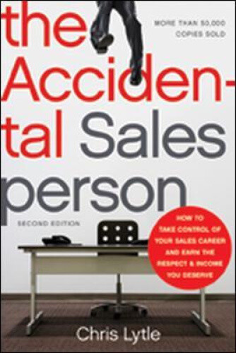 Thumbnail - The Accidental Salesperson: How To Take Control Of Your Sales Career