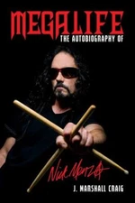 Megalife: The Autobiography of Nick Menza by 
