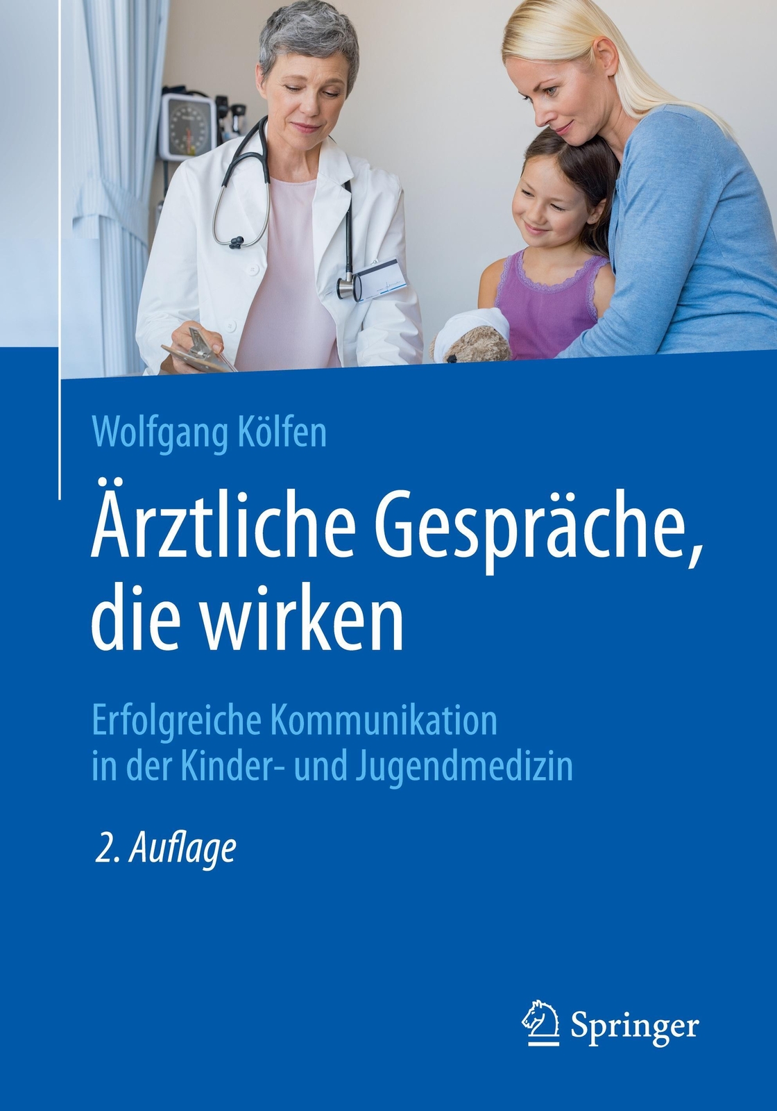 Thumbnail - Wolfgang Kölfen | Ärztliche Gespräche, Die Wirken | Taschenbuch |
