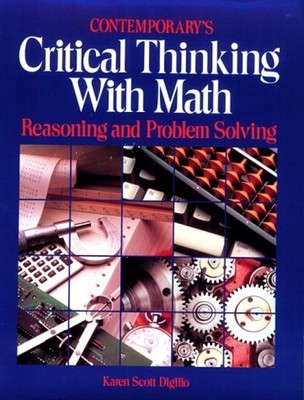 Critical Thinking with Math : Reasoning and Problem Solving Karen