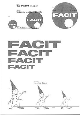 The FACIT Model: Globalism, Localism, Identity by Our Polite Society NEW