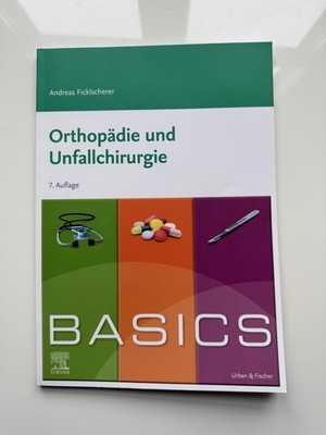 Basics Orthopädie und Traumatologie von Andreas Ficklscherer (2017, Taschenbuch)