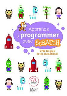 Apprends à programmer avec Scratch: Crée tes jeux e... | Buch | Zustand sehr gut