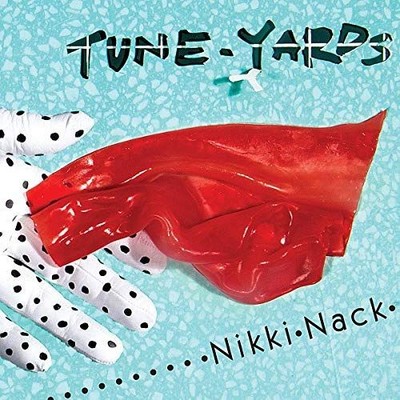 Nikki Nack [Vinyl LP] , Tune-Yards