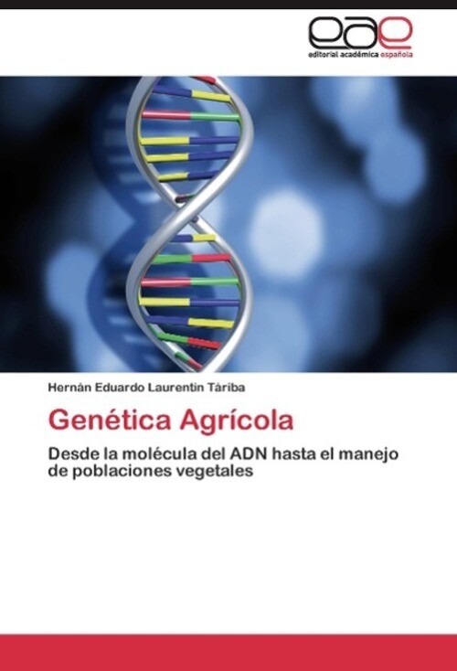 Thumbnail - Genética Agrícola | Hernán Eduardo Laurentin Táriba | Spanisch |