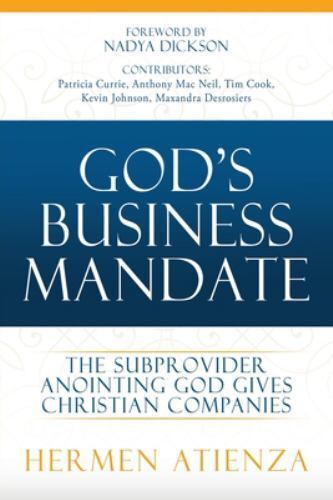 Mandat d'affaires de Dieu : le sous-fournisseur oignant Dieu donne aux entreprises chrétiennes - Photo 1/1