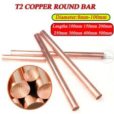 T2 COPPER ROUND BAR ROD Cu 99.9% Ø 8mm 10mm 12mm to 100mm Lengths 100mm to 500mm