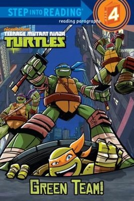Green Team! Teenage Mutant Ninja Turtles Paperback Christy Webste
