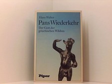 Pans Wiederkehr: Der Gott der griechischen Wildnis d. Gott d. griech. Wildnis Ha