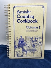 Amish Country Cookbook Volume 1 Revised 1979 Das Dutchman Essenhaus Spiral Dutch