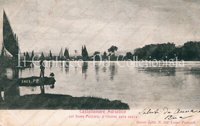 1905 CASTELLAMMARE ADRIATICO River Pescara Return from fishing Teramo postcard