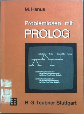 Problemlösen mit PROLOG. Hanus, Michael: