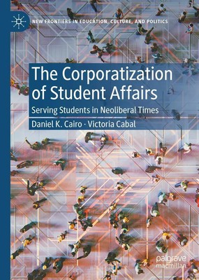 Victoria Cabal (u. a.) | The Corporatization of Student Affairs | Buch (2021)