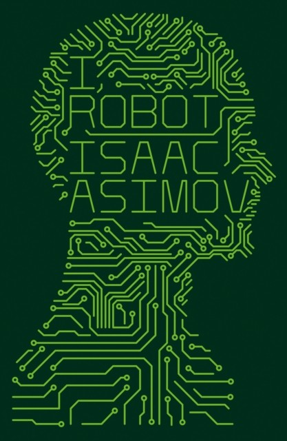 I, Robot by Isaac Asimov (Paperback Book)
