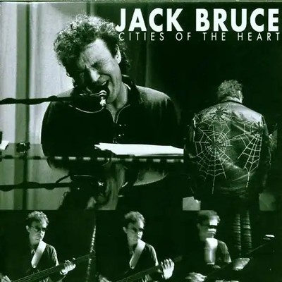 Jack Bruce - Cities of the Heart (Docd)