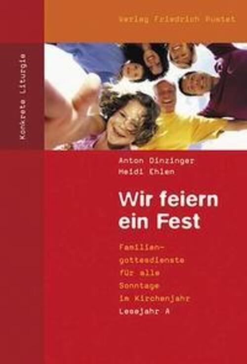Thumbnail - Anton Dinzinger (u. A.) | Wir Feiern Ein Fest. Lesejahr A |