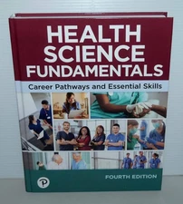 Health Science Fundamentals Career Pathways and Essential Skills 4th Ed 2024 NEW