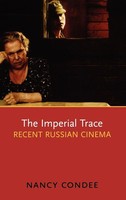 Nancy Condee | The Imperial Trace | Buch | Englisch (2009) | Gebunden