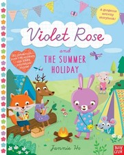 Violet Rose and the Summer Holiday, Jannie Ho, Very Good condition, Book