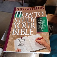 How to Study Your Bible, Arthur, Kay
