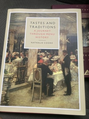Tastes and Traditions : A Journey Through Menu History, Hardcover by Cooke, N...
