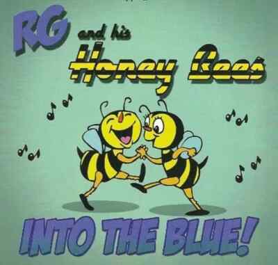 RG AND HIS HONEYBEES Into The Blue CD - Rockabilly Rock 'n' Roll - NEU