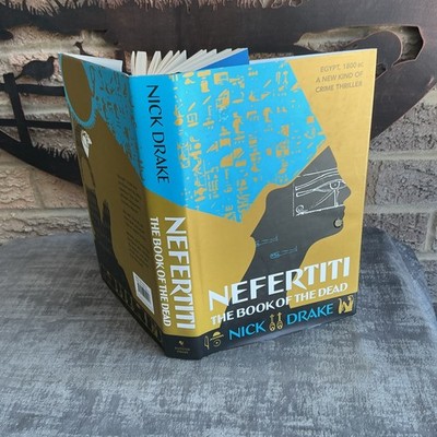 Nefertiti The Book of The Dead By Nick Drake HB DJ 2006 Bantam Press