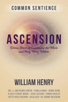 Ascension Divine Stories Of Awakening The Whole And Holy Being Within Henry Buch
