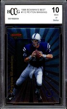 1998 Bowman's Best #112 Peyton Manning Rookie Card BGS BCCG 10 Mint+. rookie card picture