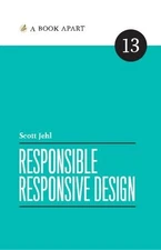 Responsible Responsive Design, Scott Jehl, Very Good Book