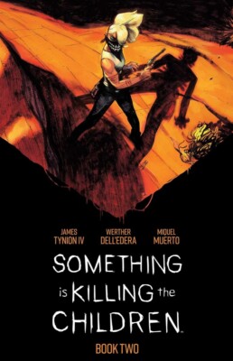 Something is Killing the Children Book Two Deluxe Edition HARDCOVER  2024 by ...