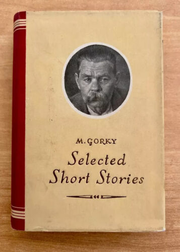 Maxim Gorky Selected Short Stories 1892-1901 HC DJ
