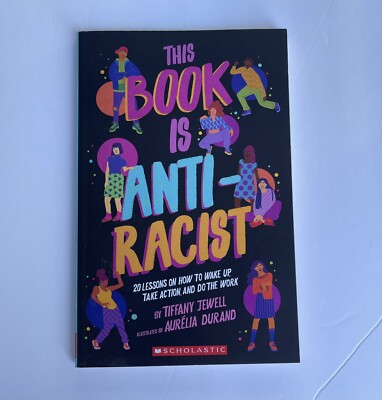 This Book Is Anti-Racist Empower the Future Series Book Paperback
