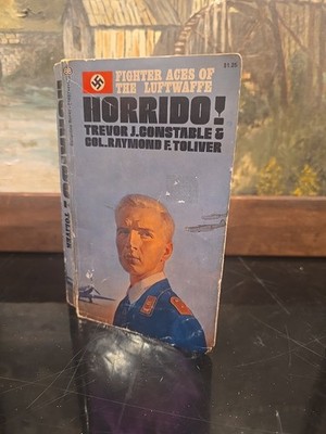 Horrido  by Toliver, Raymond F.,Constable, Trevor J. Ballantine Books