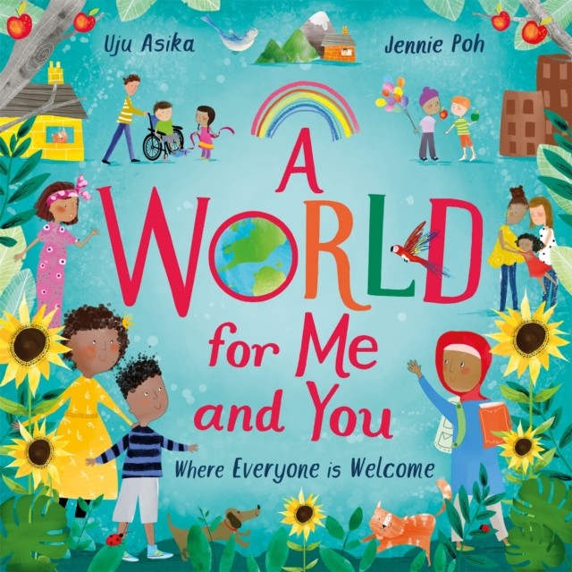 A World For Me and You: Where Everyone is Welcome by Uju Asika (PB 2022) - Image 3